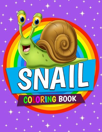 Cover image for Snail Coloring Book: Snail Coloring Pages for Kids, Boys and Girls Ages 4-8