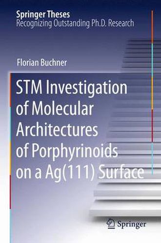 Cover image for STM Investigation of Molecular Architectures of Porphyrinoids on a Ag(111) Surface: Supramolecular Ordering, Electronic Properties and Reactivity