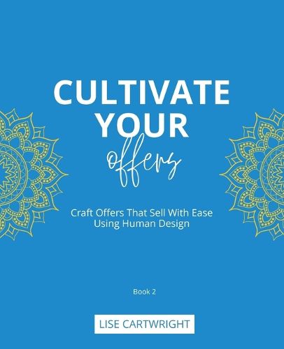 Cultivate Your Offers