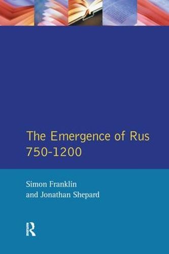 The Emergence of Russia 750-1200