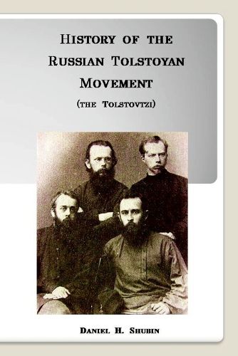 Cover image for History of the Russian Tolstoyan Movement (the Tolstovtzi)