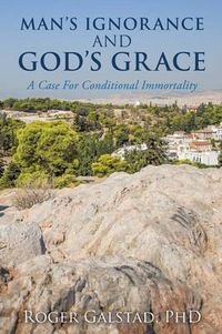 Cover image for Man's Ignorance and God's Grace