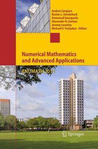 Cover image for Numerical Mathematics and Advanced Applications 2011: Proceedings of ENUMATH 2011, the 9th European Conference on Numerical Mathematics and Advanced Applications, Leicester, September 2011