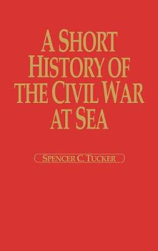 A Short History of the Civil War at Sea