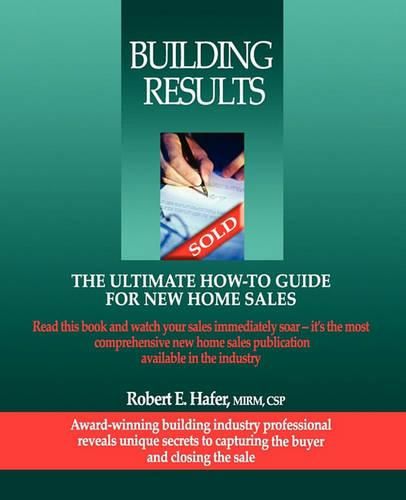 Cover image for Building Results: The Ultimate How-To Guide for New Home Sales