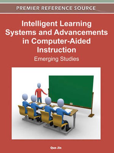 Cover image for Intelligent Learning Systems and Advancements in Computer-Aided Instruction: Emerging Studies