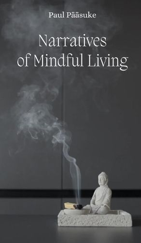 Cover image for Narratives of Mindful Living