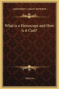 Cover image for What Is a Horoscope and How Is It Cast?