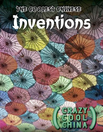 Cover image for The Coolest Chinese Inventions