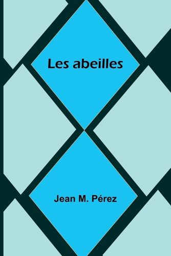 Cover image for Les abeilles