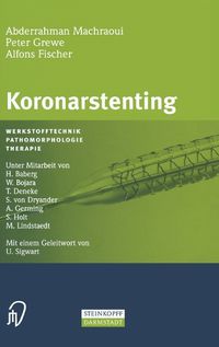 Cover image for Koronarstenting: Werkstofftechnik, Pathomorphologie, Therapie