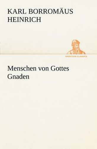 Cover image for Menschen Von Gottes Gnaden