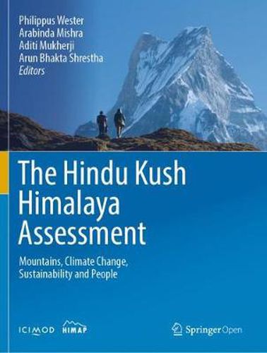 The Hindu Kush Himalaya Assessment: Mountains, Climate Change, Sustainability and People