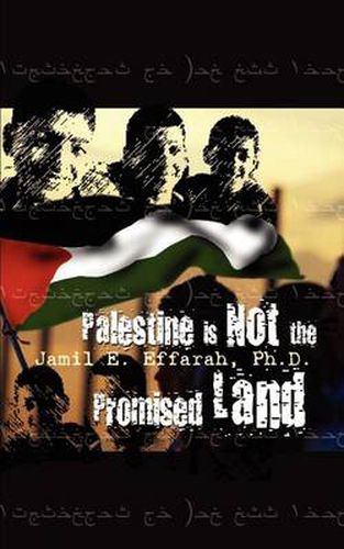 Cover image for Palestine is Not the Promised Land