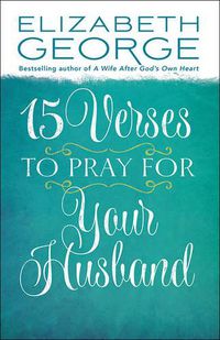 Cover image for 15 Verses to Pray for Your Husband