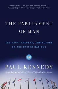 Cover image for The Parliament of Man: The Past, Present, and Future of the United Nations