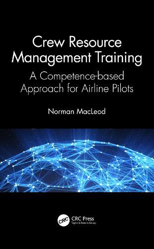 Cover image for Crew Resource Management Training: A Competence-based Approach for Airline Pilots