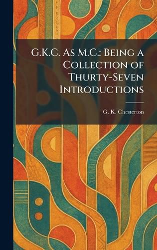 Cover image for G.K.C. As M.C.