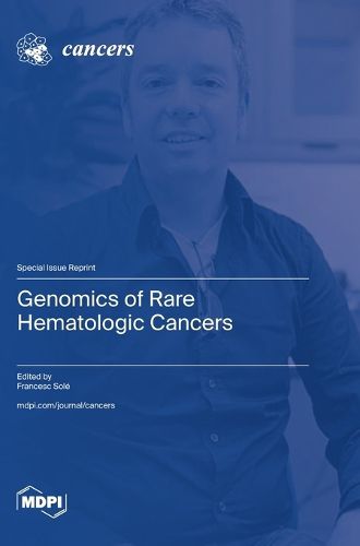 Cover image for Genomics of Rare Hematologic Cancers