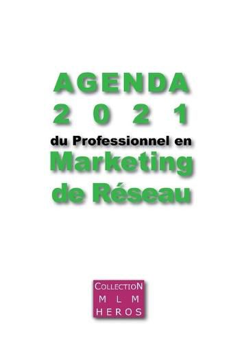 Agenda 2021 du Professionnel en Marketing de Reseau: Dedie aux VDI - Vendeurs Directs Independants