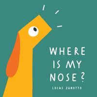 Cover image for Where Is My Nose?