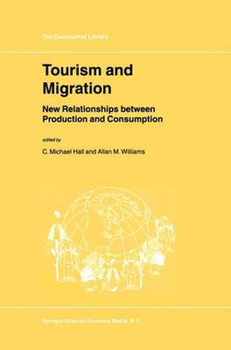 Tourism and Migration: New Relationships between Production and Consumption