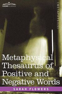 Cover image for Metaphysical Thesaurus of Positive and Negative Words