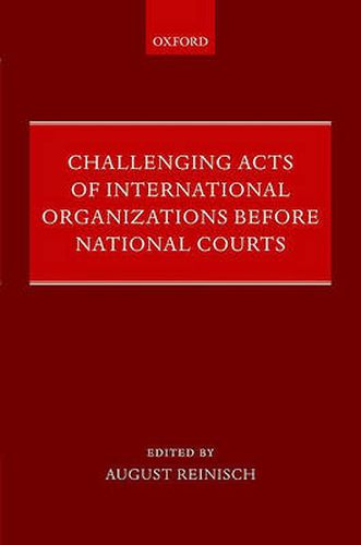 Cover image for Challenging Acts of International Organizations Before National Courts