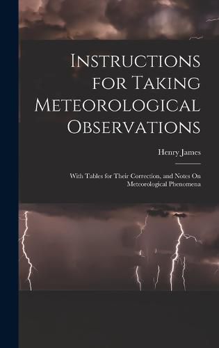 Cover image for Instructions for Taking Meteorological Observations
