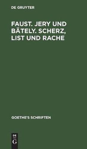 [Faust. Jern Und Bateln. Scherz, List Und Rache]