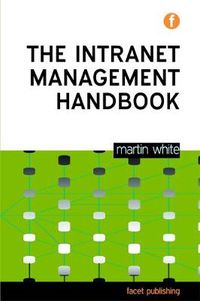 Cover image for The Intranet Management Handbook