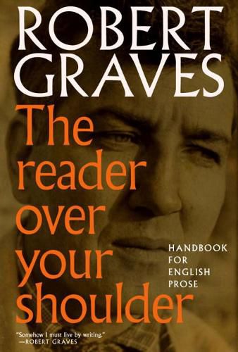 The Reader Over Your Shoulder: A Handbook for Writers of English Prose