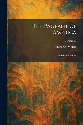 Cover image for The Pageant of America