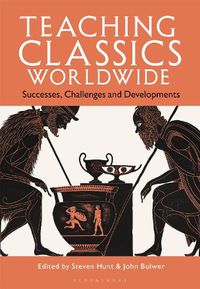 Cover image for Teaching Classics Worldwide