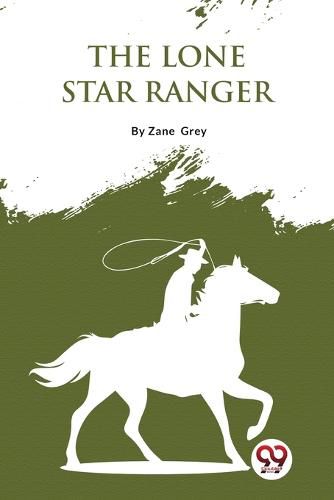 Cover image for The Lone Star Ranger