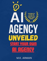 Cover image for AI Agency Unveiled