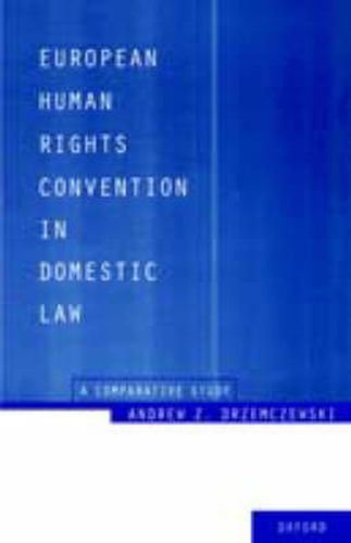 Cover image for European Human Rights Convention in Domestic Law: A Comparative Study