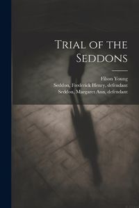 Cover image for Trial of the Seddons