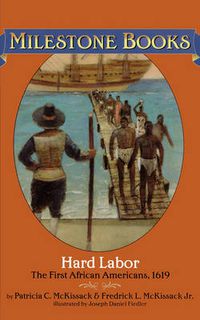 Cover image for Hard Labor: The First African Americans, 1619
