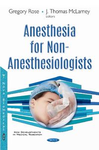 Cover image for Anesthesia for Non-Anesthesiologists