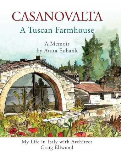 Cover image for CASANOVALTA--A Tuscan Farmhouse