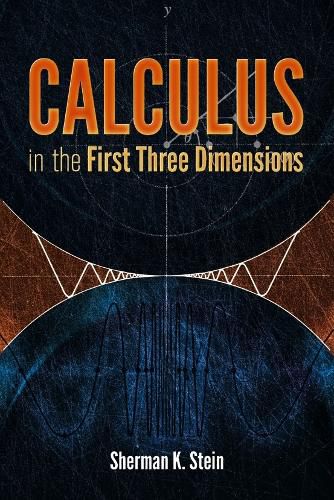 Cover image for Calculus in the First Three Dimensions