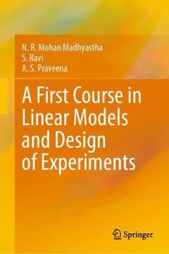 Cover image for A First Course in Linear Models and Design of Experiments