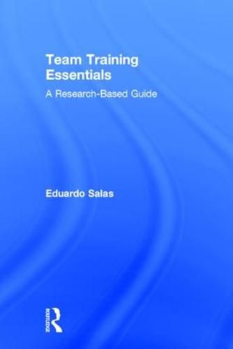 Cover image for Team Training Essentials: A Research-Based Guide