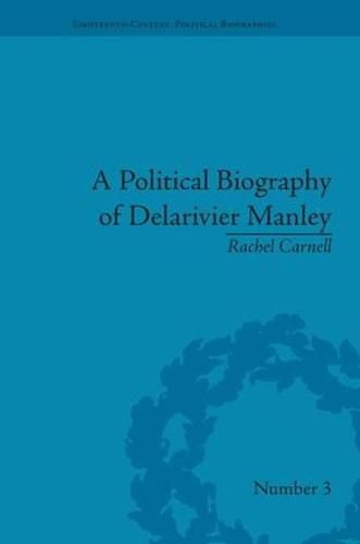 Cover image for A Political Biography of Delarivier Manley