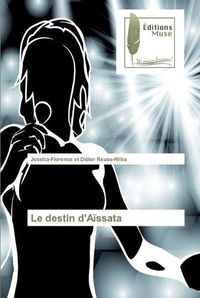 Cover image for Le destin d'Aissata