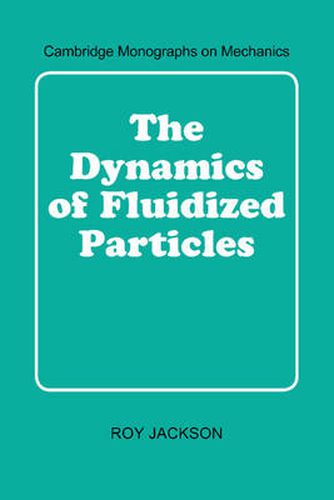 Cover image for The Dynamics of Fluidized Particles