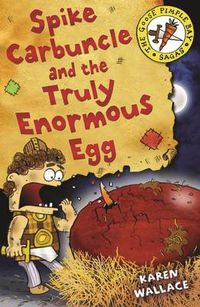 Cover image for Spike Carbuncle and the Truly Enormous Egg