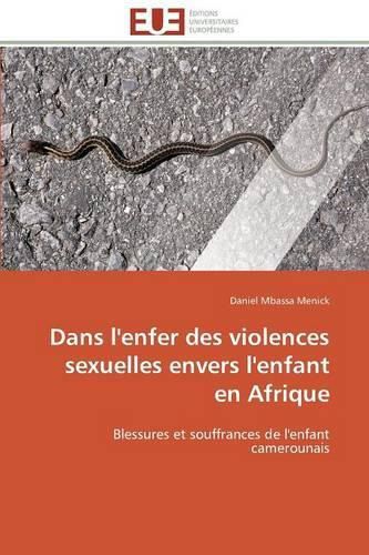 Cover image for Dans l'Enfer Des Violences Sexuelles Envers l'Enfant En Afrique