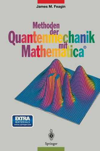 Methoden der Quantenmechanik mit Mathematica (R)